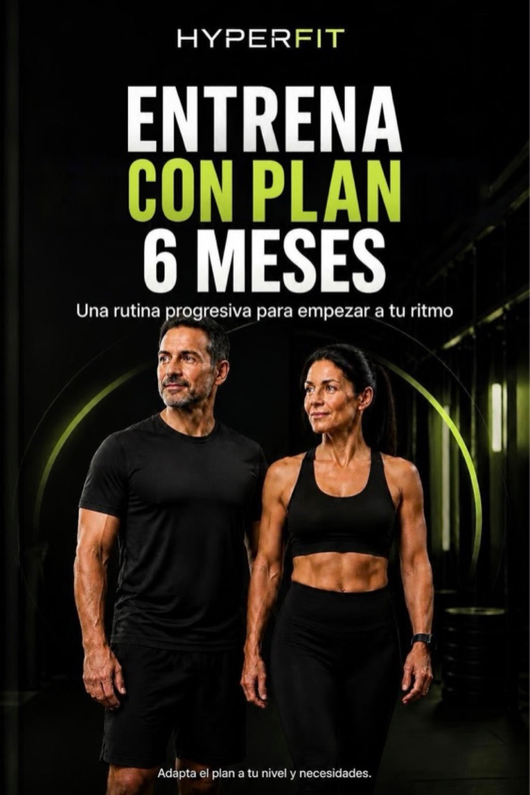 Entrena con plan 6 meses