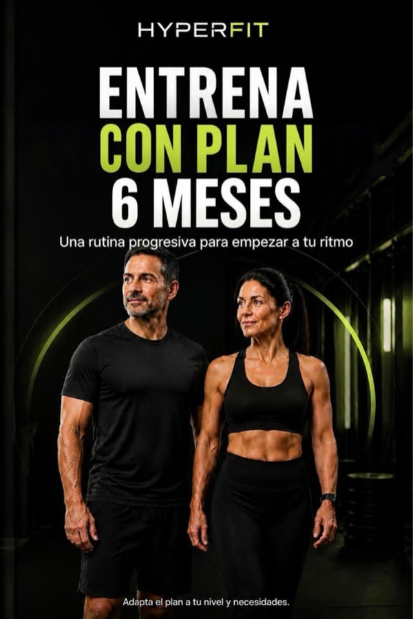 Entrena con plan 6 meses